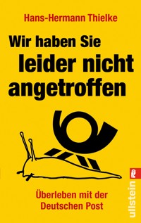 Wir haben Sie leider nicht angetroffen - Hans-Hermann Thielke - E-Book