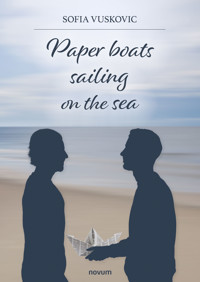 Paper boats sailing on the sea - Sofia Vuskovic - E-Book