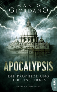 Apocalypsis - Die Prophezeiung der Finsternis - Mario Giordano - E-Book