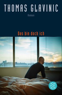 Das bin doch ich - Thomas Glavinic - E-Book