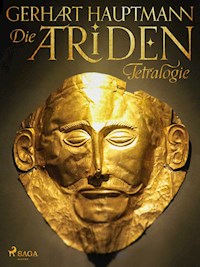 Die Atriden-Tetralogie - Gerhart Hauptmann - E-Book