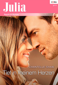 Tief in meinem Herzen - Chantelle Shaw - E-Book