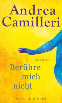Berühre mich nicht - Andrea Camilleri - E-Book