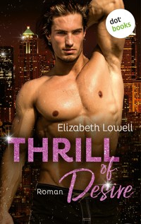 Thrill of Desire - Elizabeth Lowell - E-Book