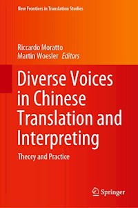 Diverse Voices in Chinese Translation and Interpreting -  - E-Book