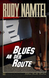 Blues an der Route - Rudy Namtel - E-Book