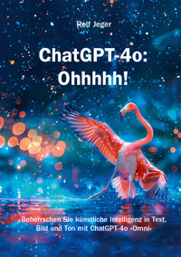 ChatGPT-4o: Ohhhhh! - Rolf Jeger - E-Book