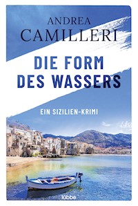 Die Form des Wassers - Andrea Camilleri - E-Book