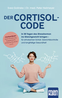 Der Cortisol-Code - Svea Golinske - E-Book