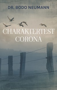 Charaktertest Corona - Bodo Neumann - E-Book