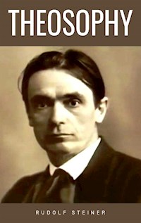 Theosophy - Rudolf Steiner - E-Book