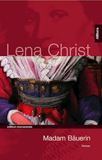 Madam Bäuerin - Lena Christ - E-Book