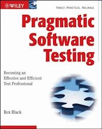 Pragmatic Software Testing - Rex Black - E-Book