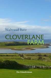 Cloverlane Farm - Waltraud Batz - E-Book