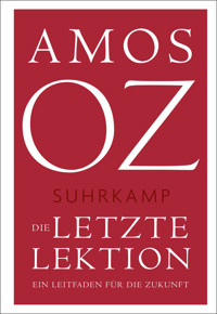 Die letzte Lektion - Amos Oz - E-Book
