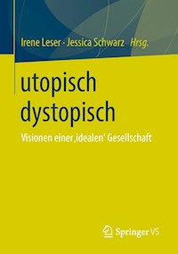 utopisch dystopisch -  - E-Book