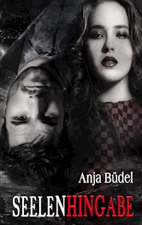 Seelenhingabe - Anja Büdel - E-Book