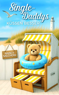 Single-Daddys küssen besser - Nancy Salchow - E-Book