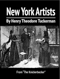 New York Artists - Henry Theodore Tuckerman - E-Book