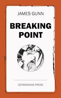 Breaking Point - James Gunn - E-Book