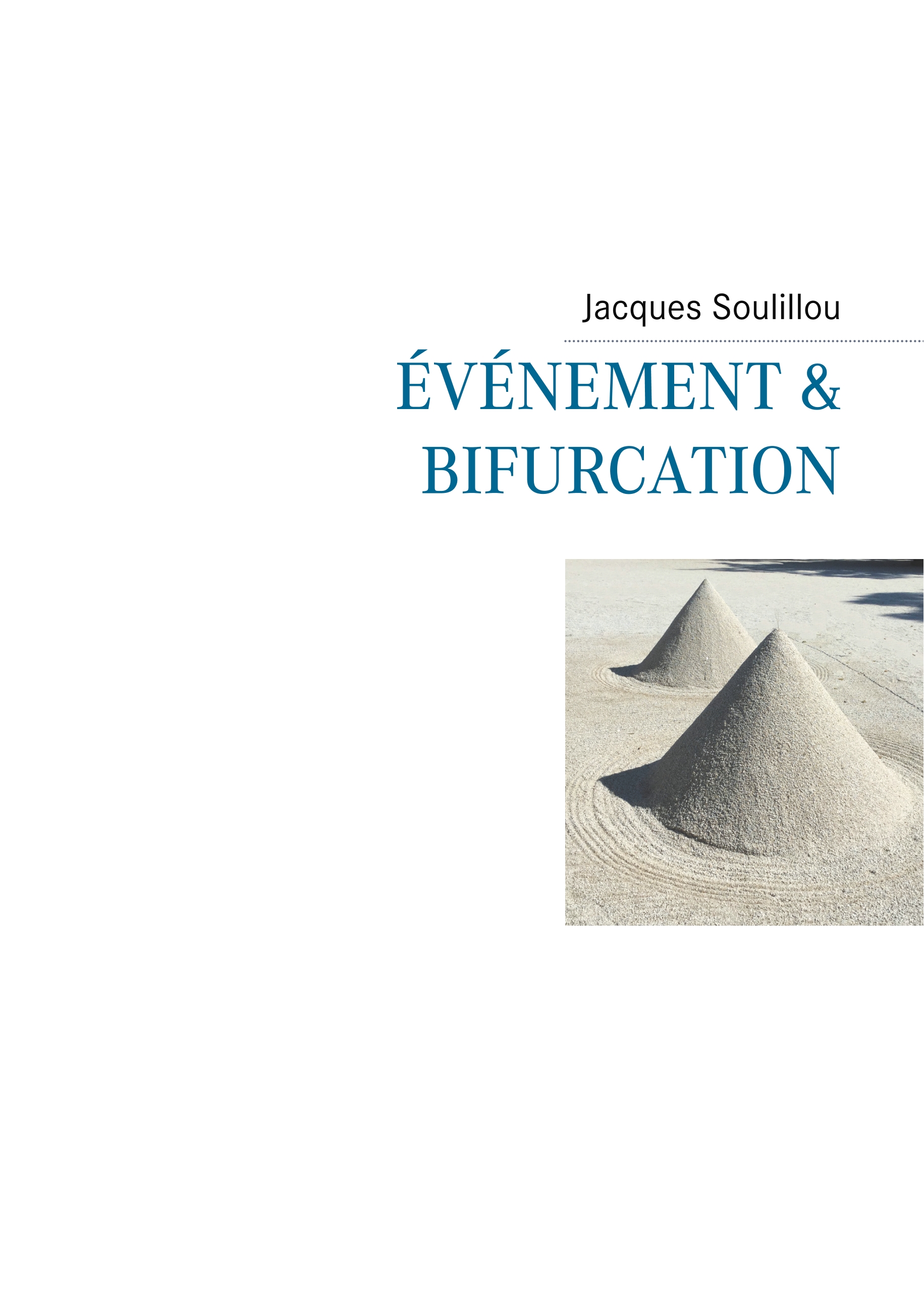 Evénement et  bifurcation - Jacques Soulillou - E-Book