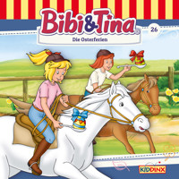 Bibi & Tina, Folge 26: Die Osterferien - Ulf Tiehm - Hörbuch