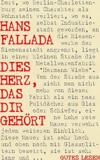 Dies Herz, das dir gehört - Hans Fallada - E-Book