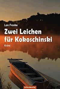 Zwei Leichen für Kokoschinski - Lars Franke - E-Book
