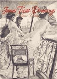 James Tissot:Drawings Colour Plates - Maria Peitcheva - E-Book