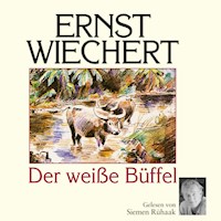 Der weiße Büffel - Ernst Wiechert - Hörbuch