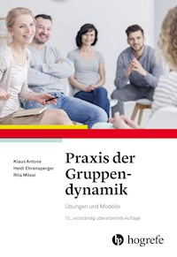 Praxis der Gruppendynamik - Klaus Antons - E-Book