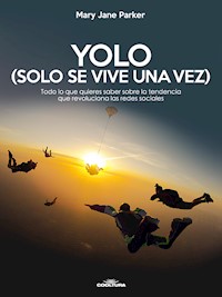 YOLO (Solo se vive una vez) - Mary Jane Parker - E-Book