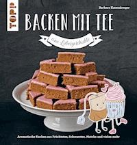 Backen mit Tee - Eine Liebesgeschichte - Barbara Katzenberger - E-Book