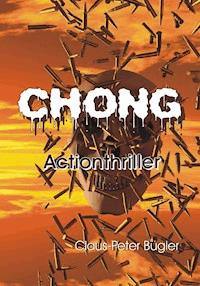 Chong - Claus-Peter Bügler - E-Book