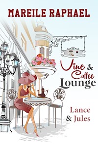 Vine & Coffee Lounge: Lance & Jules - Mareile Raphael - E-Book