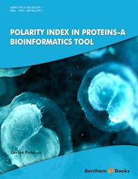 Polarity Index In Proteins - A Bioinformatics Tool - Carlos Polanco - E-Book