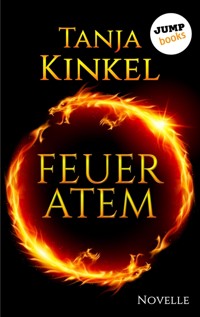Feueratem - Tanja Kinkel - E-Book