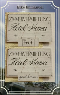 Hotel Mama - Elke Immanuel - E-Book