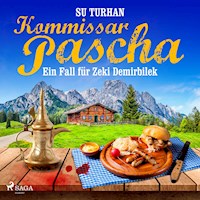Kommissar Pascha: ein Fall für Zeki Demirbilek - Su Turhan - Hörbuch