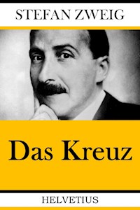 Das Kreuz - Zweig Stefan - E-Book
