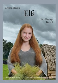 Elß - Gregor Mayntz - E-Book