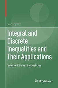 Integral and Discrete Inequalities and Their Applications - Yuming Qin - E-Book