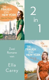 Die Frauen von New York - Glanz der Freiheit & Worte der Hoffnung - Ella Carey - E-Book