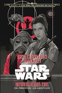 Star Wars: Bewegliches Ziel - Cecil Castellucci - E-Book