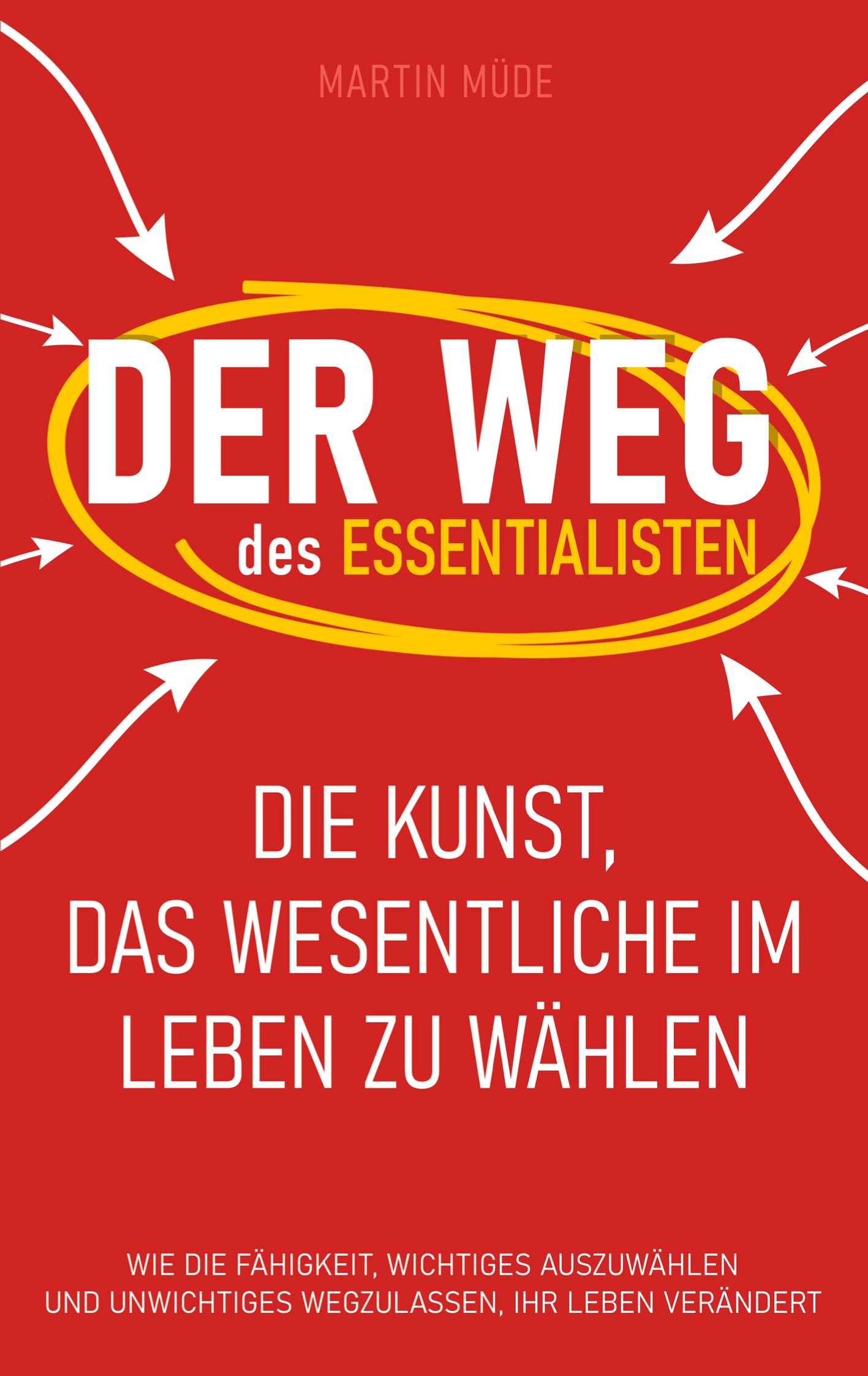 Der Weg des Essentialisten - Martin Müde - E-Book + Hörbuch