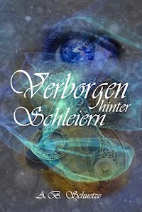 Verborgen hinter Schleiern - A. B. Schuetze - E-Book