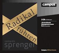Radikal führen - Reinhard K. Sprenger - Hörbuch