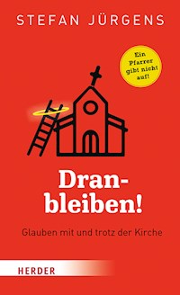 Dranbleiben! - Stefan Jürgens - E-Book