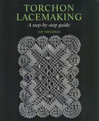 Torchon Lacemaking - Jan Tregidgo - E-Book