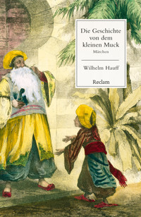 Die Geschichte von dem kleinen Muck - Wilhelm  Hauff - E-Book